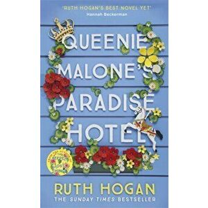 Queenie Malone's Paradise Hotel, Paperback - Ruth Hogan imagine