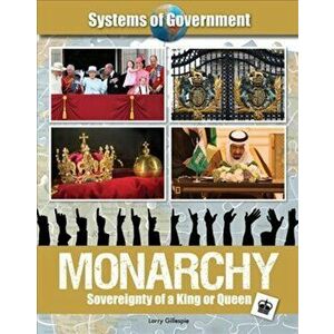 Monarchy. Sovereignty of a King or Queen, Hardback - Larry Gillespies imagine