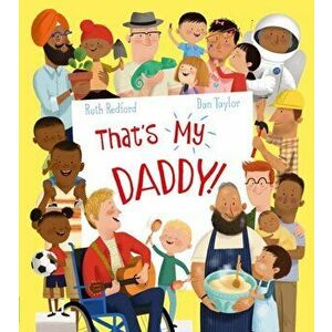 That's My Daddy!, Paperback - Ruth Redford imagine