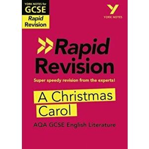 York Notes for AQA GCSE (9-1) Rapid Revision: A Christmas Carol, Paperback - Lyn Lockwood imagine