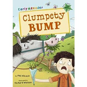Clumpety Bump. (Green Early Reader), Paperback - Phil Allcock imagine