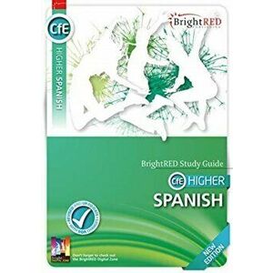 BrightRED Study Guide Higher Spanish - New Edition, Paperback - Francisco Valdera Gil imagine