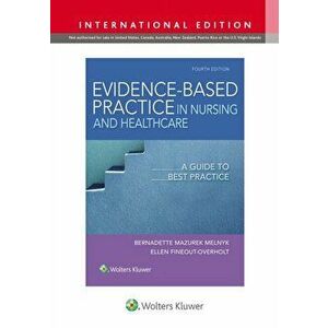 Evidence-Based Practice in Nursing & Healthcare. A Guide to Best Practice, Paperback - Ellen, PhD, RN, FNAP, FAAN Fineout-Overholt imagine