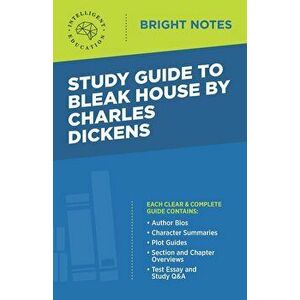 Study Guide to Bleak House by Charles Dickens, Paperback - Intelligent Education imagine