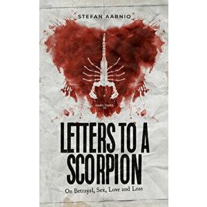 Letters to a Scorpion, Paperback - Stefan Aarnio imagine