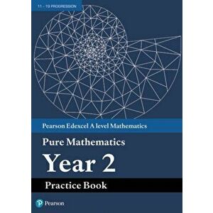 Edexcel AS and A level Mathematics Pure Mathematics Year 2 Practice Workbook, Paperback - *** imagine
