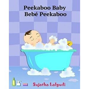 Spanish books for Children: Peekaboo Baby. Beb Peekaboo: Libro de imgenes para nios. Children's Picture Book English-Spanish (Bilingual Edition, Paper imagine