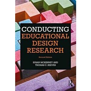 Conducting Educational Design Research, Paperback - Thomas C Reeves imagine