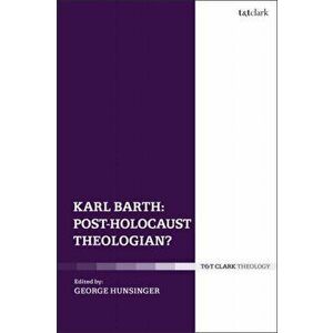 Karl Barth: Post-Holocaust Theologian?, Paperback - *** imagine