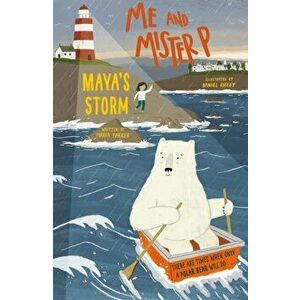Me and Mister P: Maya's Storm, Paperback - Maria Farrer imagine