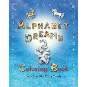 Alphabet Dreams Coloring Book, Paperback - Tandy Tracy imagine