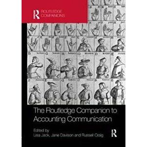 Routledge Companion to Accounting Communication, Paperback - *** imagine