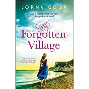Forgotten Village, Paperback - Lorna Cook imagine