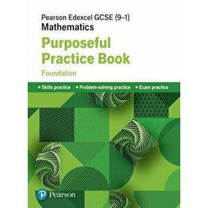 Pearson Edexcel GCSE (9-1) Mathematics: Purposeful Practice Book - Foundation, Paperback - *** imagine