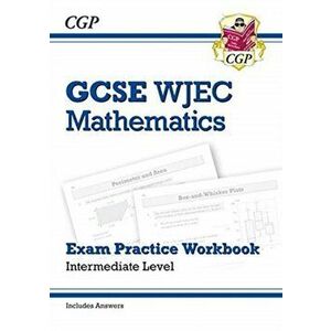 New WJEC GCSE Maths Exam Practice Workbook: Intermediate (includes Answers), Paperback - CGP Books imagine