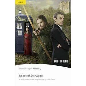 Level 2: Doctor Who: The Robot of Sherwood, Paperback - Nancy Taylor imagine