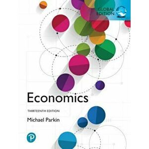Economics, Global Edition, Paperback - Michael Parkin imagine