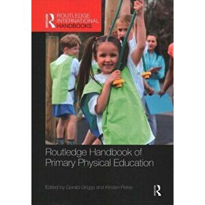 Routledge Handbook of Primary Physical Education, Paperback - *** imagine