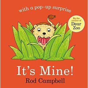 It's Mine!, Board book - Rod Campbell imagine