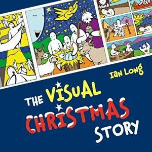 Visual Christmas Story, Paperback - Ian Long imagine