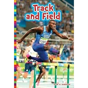 Summer Olympic Sports: Track and Field, Paperback - M K Osborne imagine
