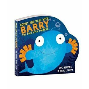 Count and Play with Barry the Fish with Fingers, Board book - Paul Linnet imagine