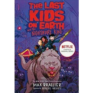 Last Kids on Earth and the Nightmare King, Paperback - Max Brallier imagine