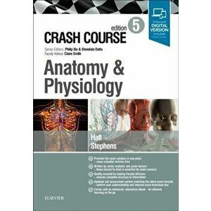 Crash Course Anatomy and Physiology, Paperback - Jonny, Dr. Stephens imagine