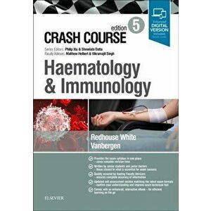 Crash Course Haematology and Immunology, Paperback - Olivia Vanbergen imagine
