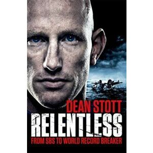 Relentless, Paperback - Dean Stott imagine