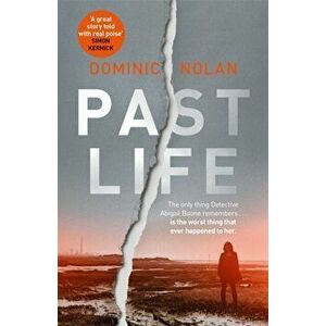 Past Life, Paperback - Dominic Nolan imagine