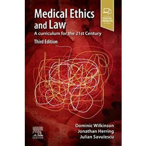 Medical Ethics and Law. A curriculum for the 21st Century, Paperback - Julian Savulescu imagine