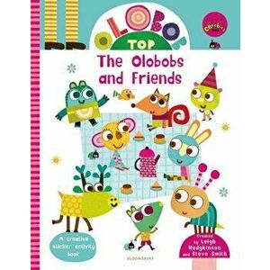 Olobob Top: The Olobobs and Friends. Activity and Sticker Book, Paperback - Steve Smith imagine