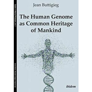 Human Genome as Common Heritage of Mankind, Paperback - Jean, Ph.D. Buttigieg imagine