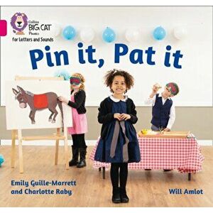 Pin it, Pat it. Band 01a/Pink a, Paperback - Emily Guille-Marrett imagine