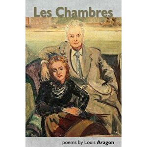 Chambres, Paperback - Louis Aragon imagine