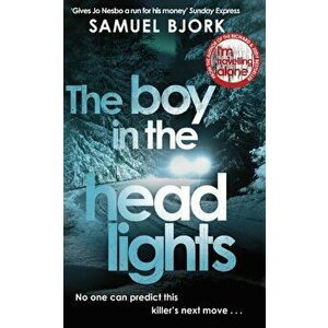 Boy in the Headlights, Paperback - Samuel Bjork imagine