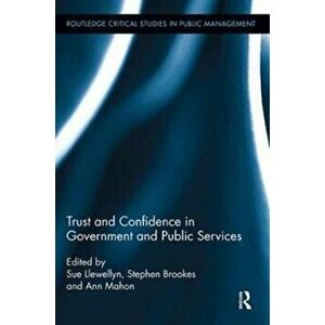 Trust and Confidence in Government and Public Services, Paperback - *** imagine