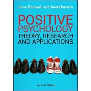 Positive Psychology: Theory, Research and Applications, Paperback - Aneta D. Tunariu imagine
