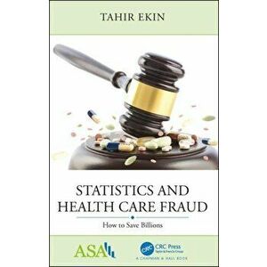 Statistics and Health Care Fraud. How to Save Billions, Paperback - Tahir Ekin imagine