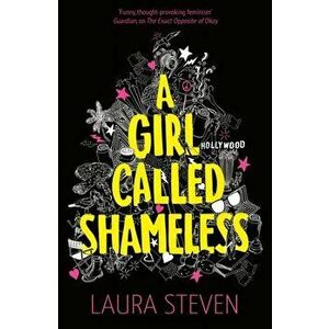 Girl Called Shameless, Paperback - Laura Steven imagine