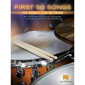 First 50 Songs You Should Play On Drums, Paperback - *** imagine