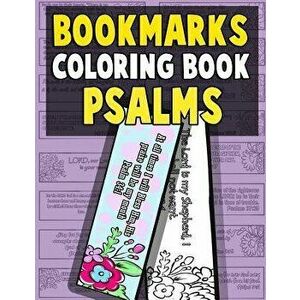 Bookmarks Coloring Book Psalms: Psalm Coloring Book for Adults and Kids with Christian Bookmarks to Color the Word of Jesus with Inspirational Bible Q imagine