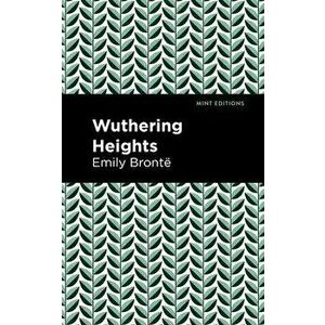 Wuthering Heights, Paperback - Bront Emily imagine