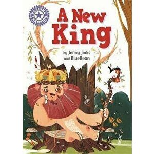 Reading Champion: A New King. Independent Reading Purple 8, Hardback - Jenny Jinks imagine