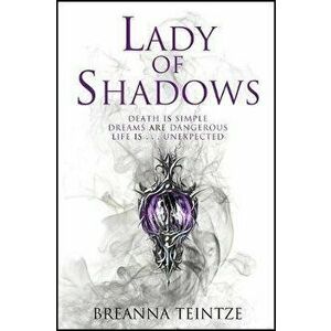 Lady of Shadows. A fantastical whodunit full of heart, plot, fun and magic, Paperback - Breanna Teintze imagine