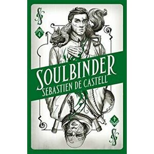 Spellslinger 4: Soulbinder, Paperback - Sebastien de Castell imagine