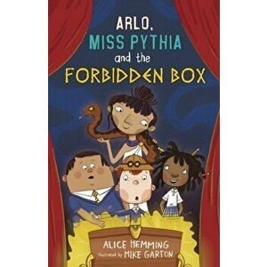 Arlo, Miss Pythia and the Forbidden Box, Paperback - Alice Hemming imagine