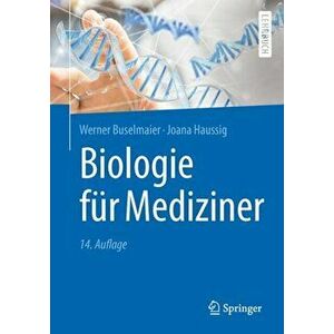 Biologie fur Mediziner, Paperback - Joana Haussig imagine