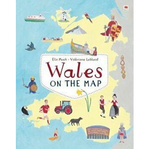 Wales on the Map, Hardback - Elin Meek imagine